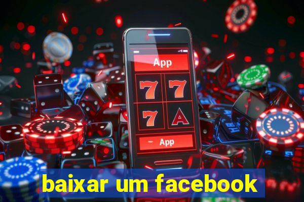 baixar um facebook